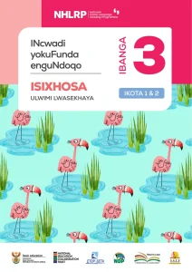 Gr 3 Term 1 & 2 2026 NHLRP HL isiXhosa Core Reader