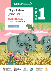 Gr 1 Term 3 2026 NHLRP HL isiXhosa Anthology